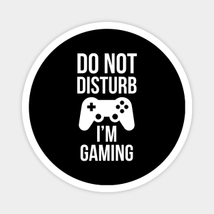 Do Not Disturb I'm Gaming Magnet